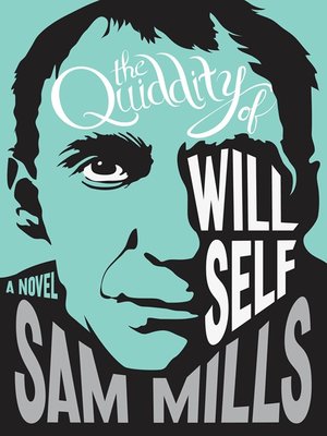 cover image of The Quiddity of Will Self